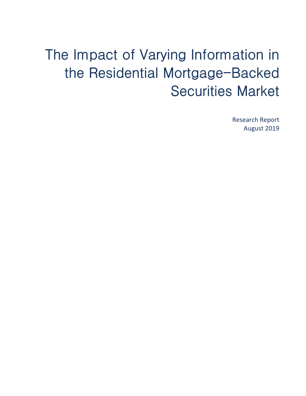 The Impact of Varying Information in the Residential Mortgage-Backed Securities Market