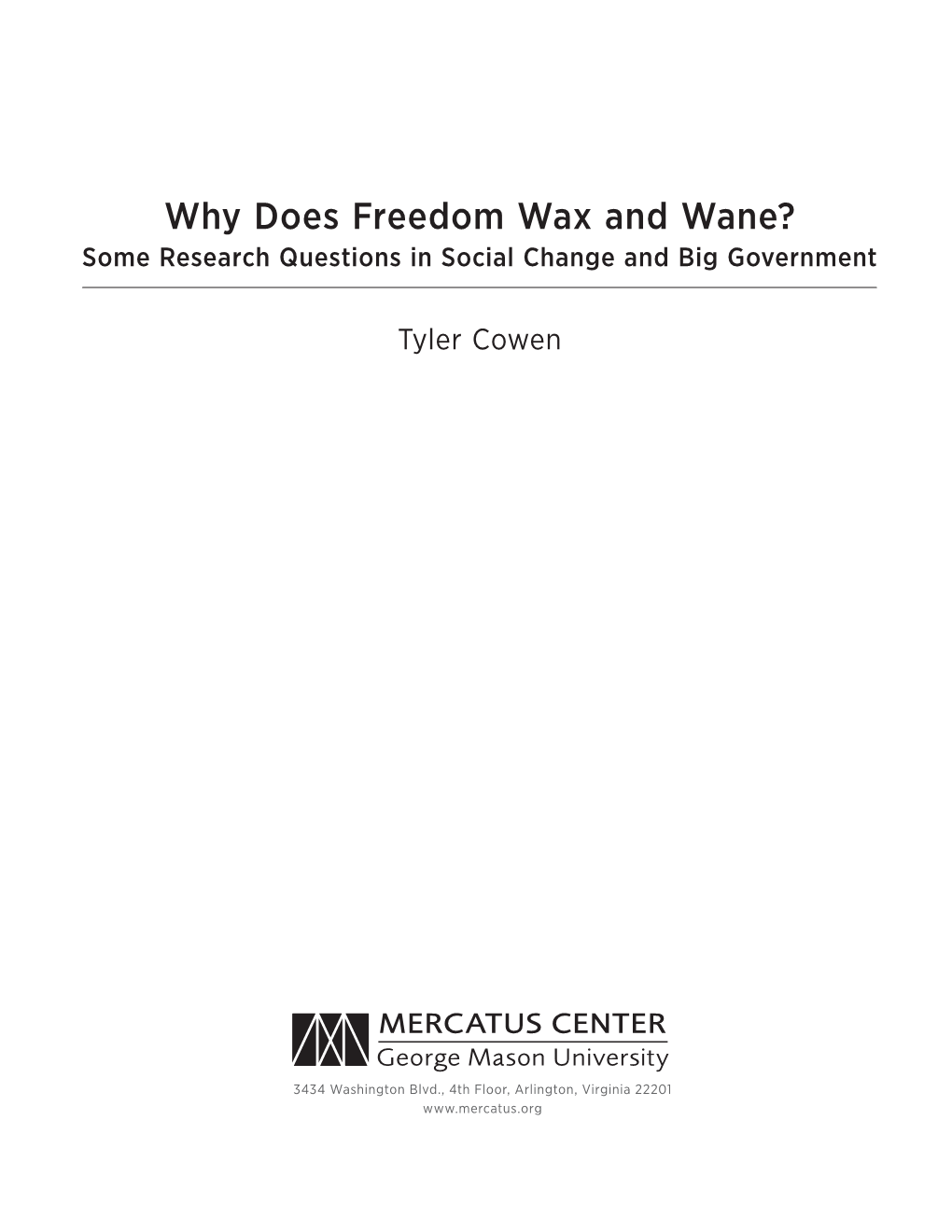 Why Does Freedom Wax and Wane? Some Research Questions in Social Change and Big Government