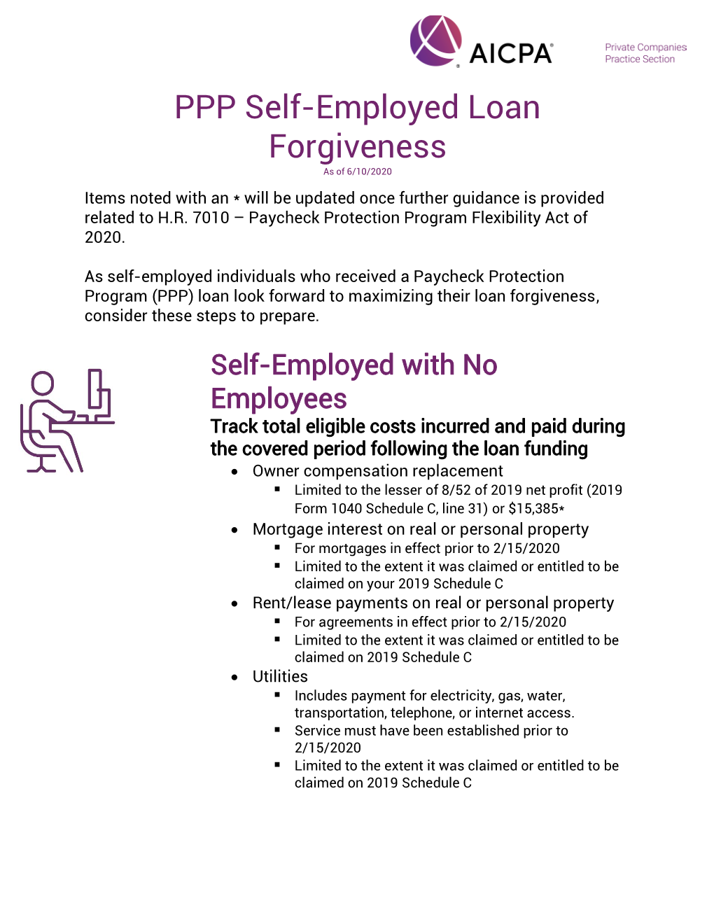 PPP Self-Employed Loan Forgiveness As of 6/10/2020 Items Noted with an * Will Be Updated Once Further Guidance Is Provided Related to H.R