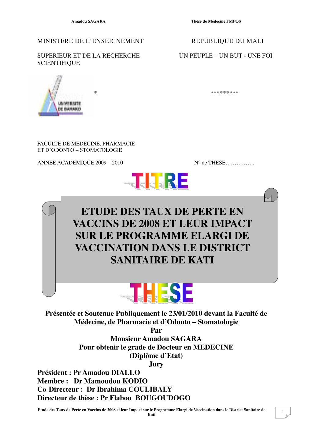 Etude Des Taux De Perte En Vaccins De 2008 Et Leur Impact Sur Le Programme Elargi De Vaccination Dans Le District Sanitaire De I Kati