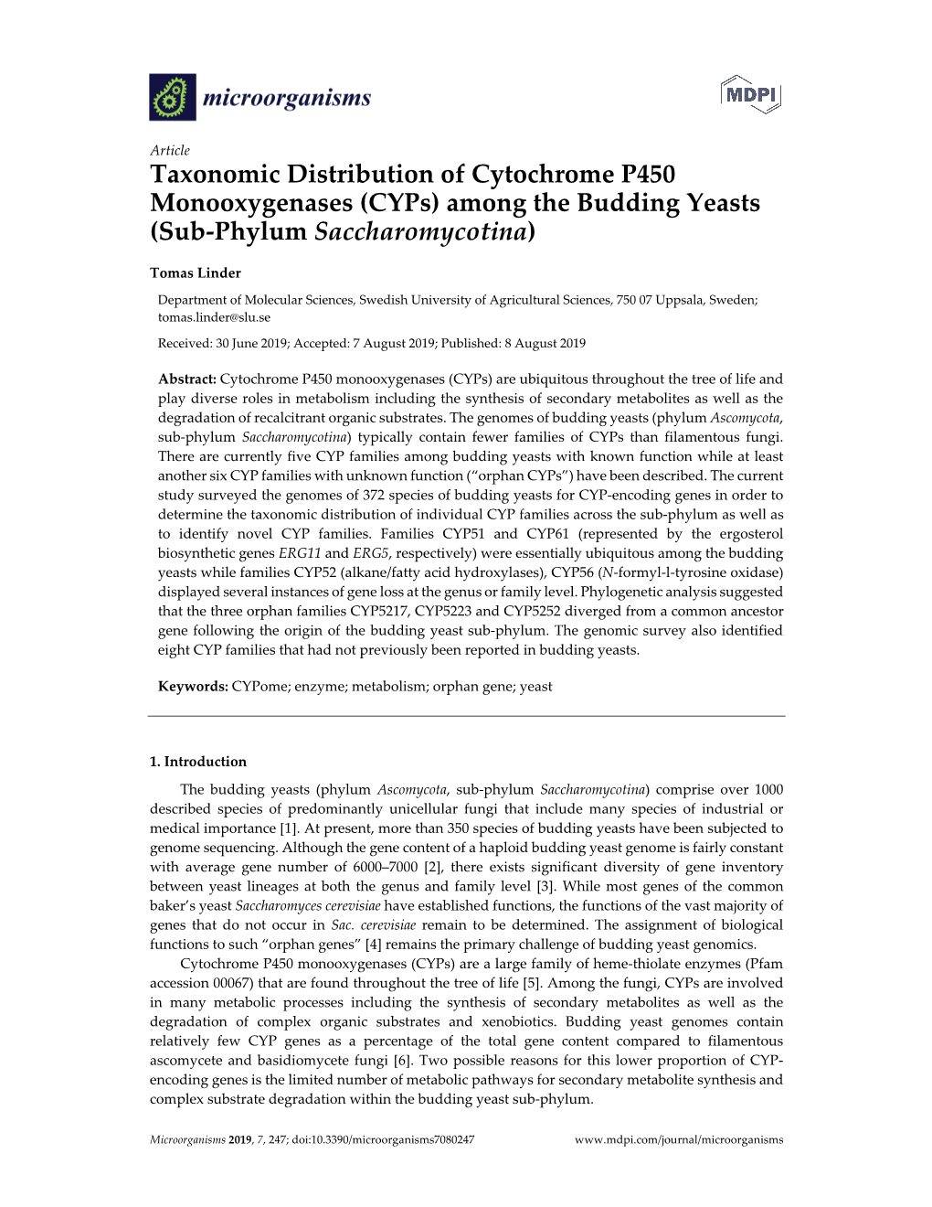 Among the Budding Yeasts (Sub-Phylum Saccharomycotina)