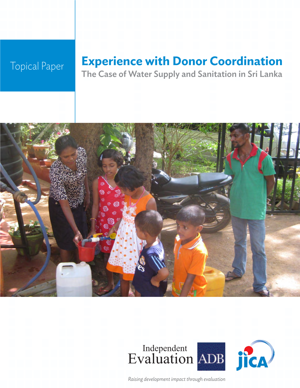Experience with Donor Coordination: the Case of Water Supply and Sanitation in Sri Lanka