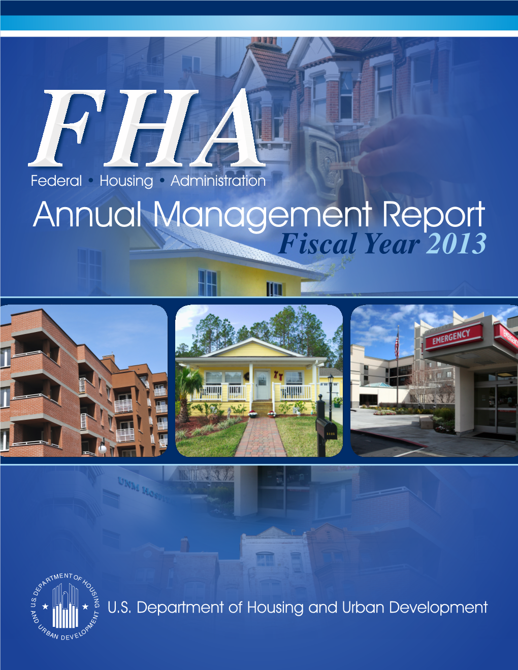 Federal • Housing • Administration Annual Management Report Fiscal Year 2013