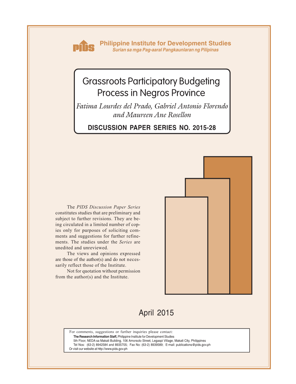 Grassroots Participatory Budgeting Process in Negros Province Fatima Lourdes Del Prado, Gabriel Antonio Florendo and Maureen Ane Rosellon DISCUSSION PAPER SERIES NO