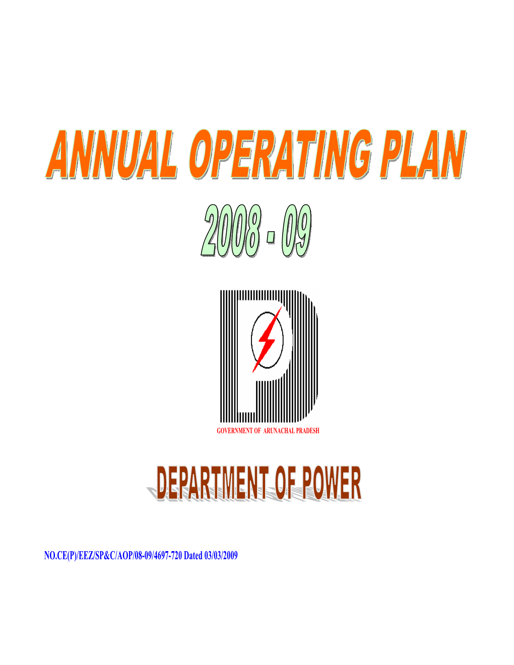 Annual Operating Plan 2008-09 Outlay and Expenditure of Centrally Sponsored Schemes Including Fully Funded by Govt