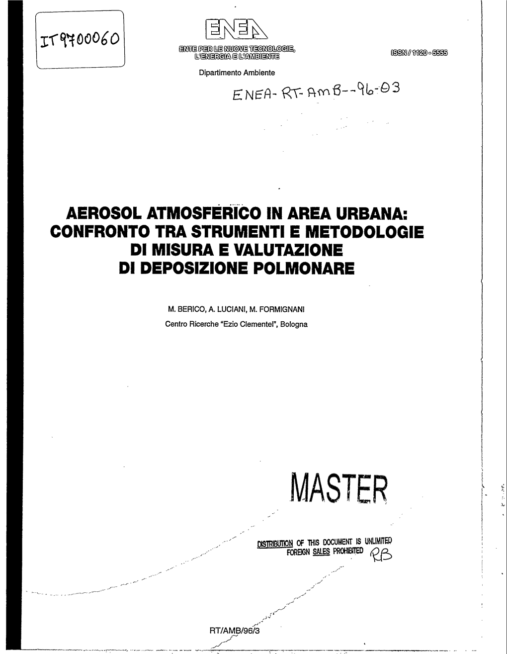 Atmospheric Aerosol in an Urban Area: Comparison of Measurement Instruments and Methodologies and Pulmonary Deposition Assesment