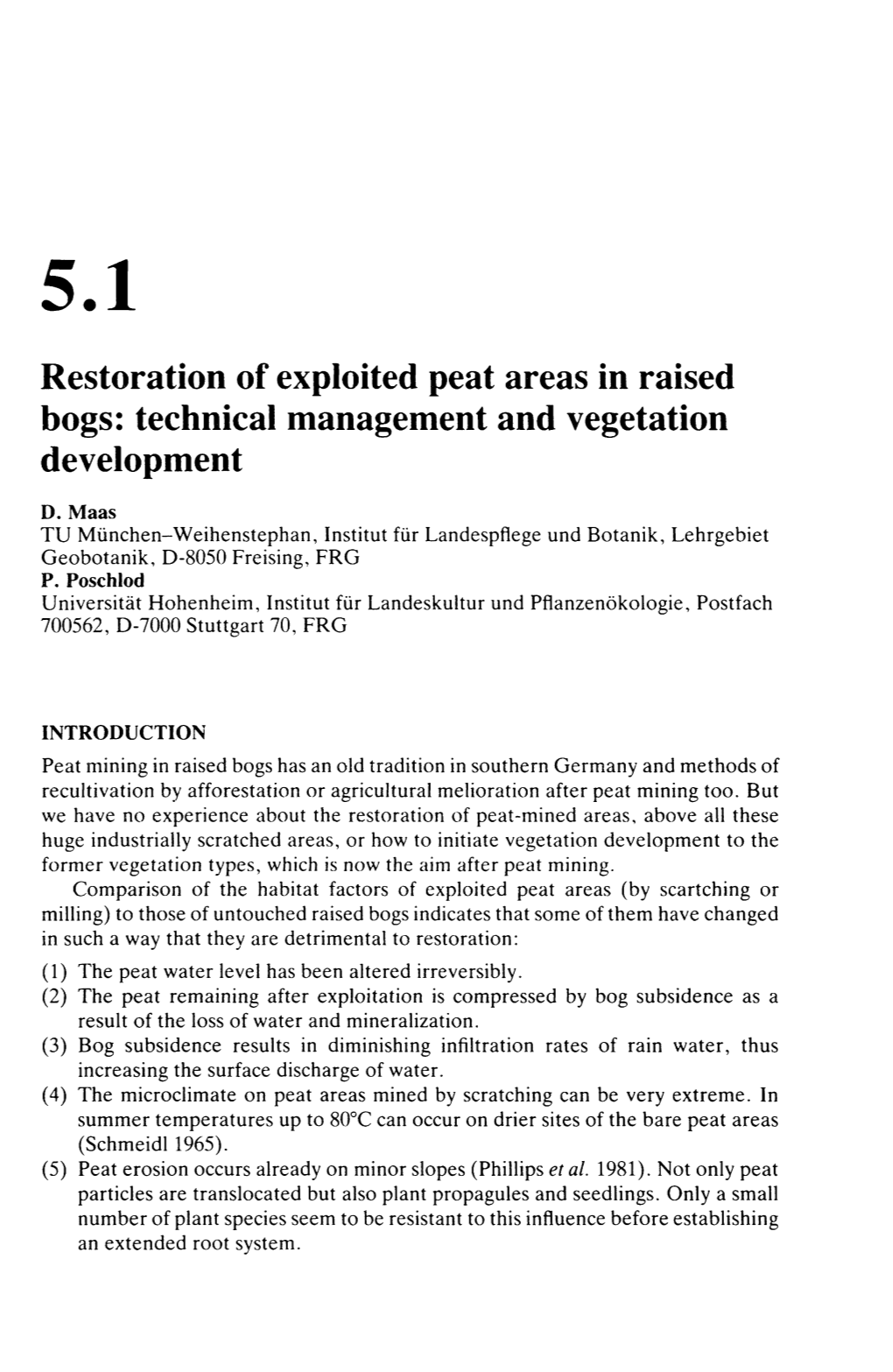 Restoration of Exploited Peat Areas in Raised Bogs: Technical Management and Vegetation Development