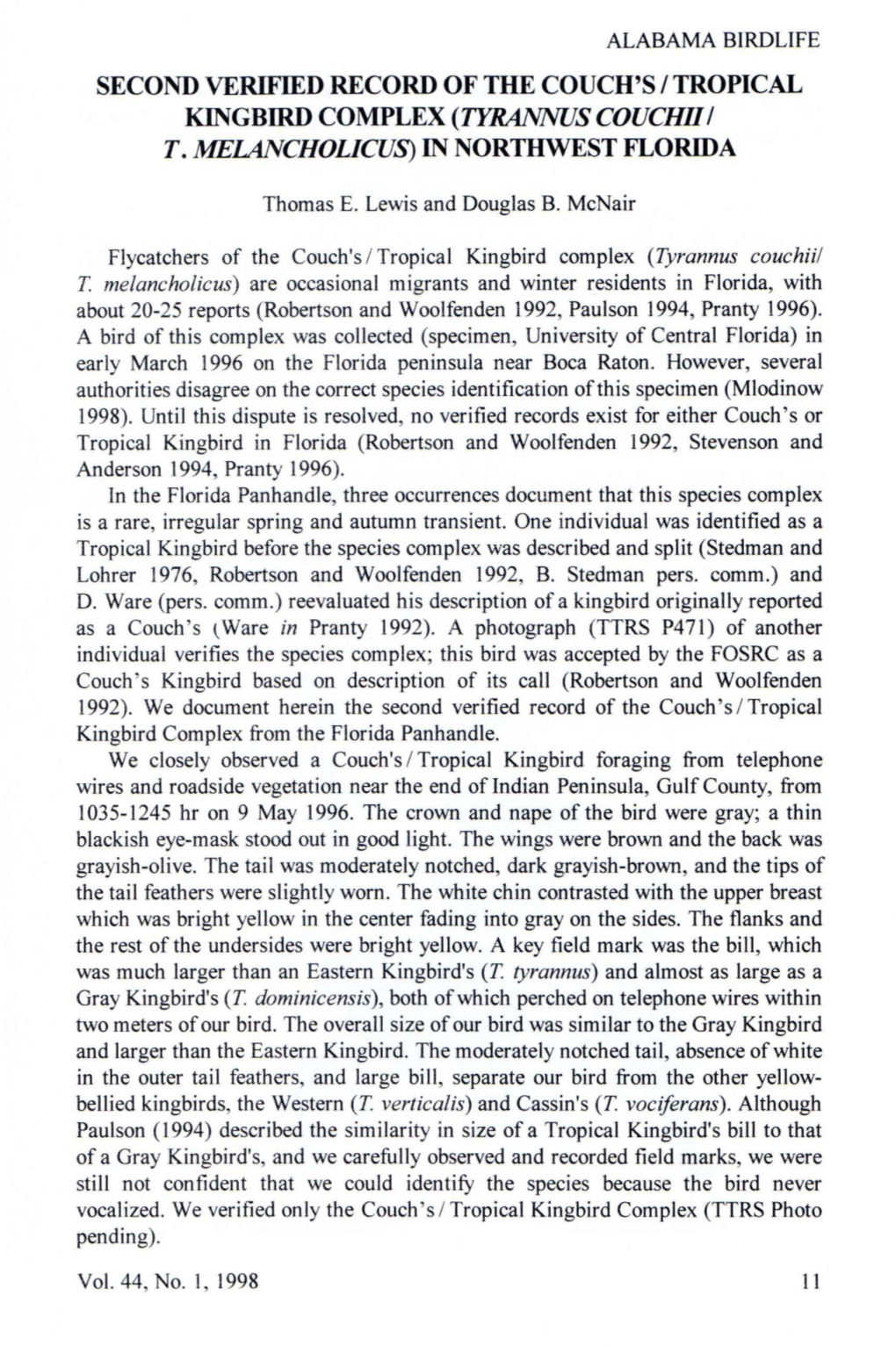 Second Verified Record of the Couch's I Tropical Kingbird Complex (Tyrannus Couchii I T. Melancholicus) in Northwest Florida
