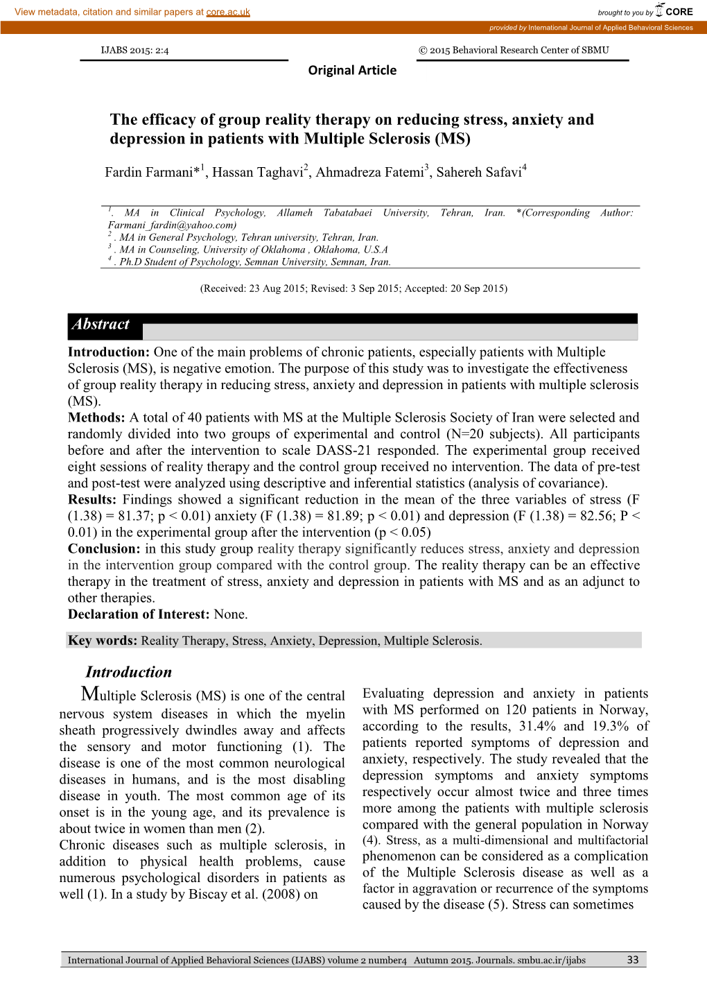 The Efficacy of Group Reality Therapy on Reducing Stress, Anxiety and Depression in Patients with Multiple Sclerosis (MS)