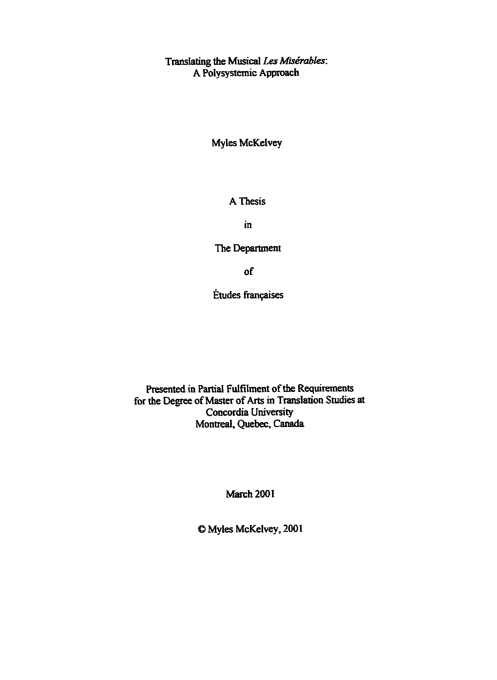 A Thesis in the Department of Études Fiançaises Presented in Partial