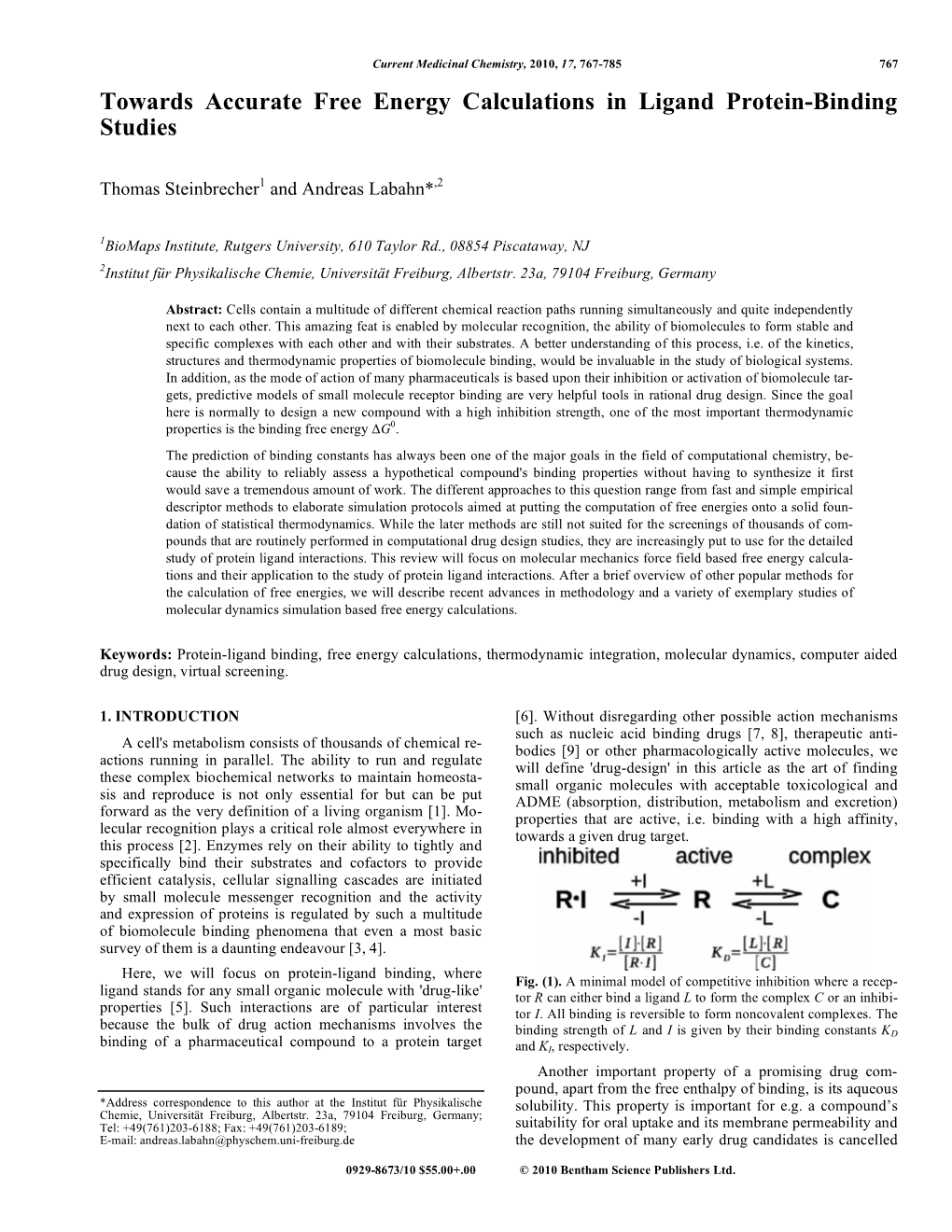 Towards Accurate Free Energy Calculations in Ligand Protein-Binding Studies