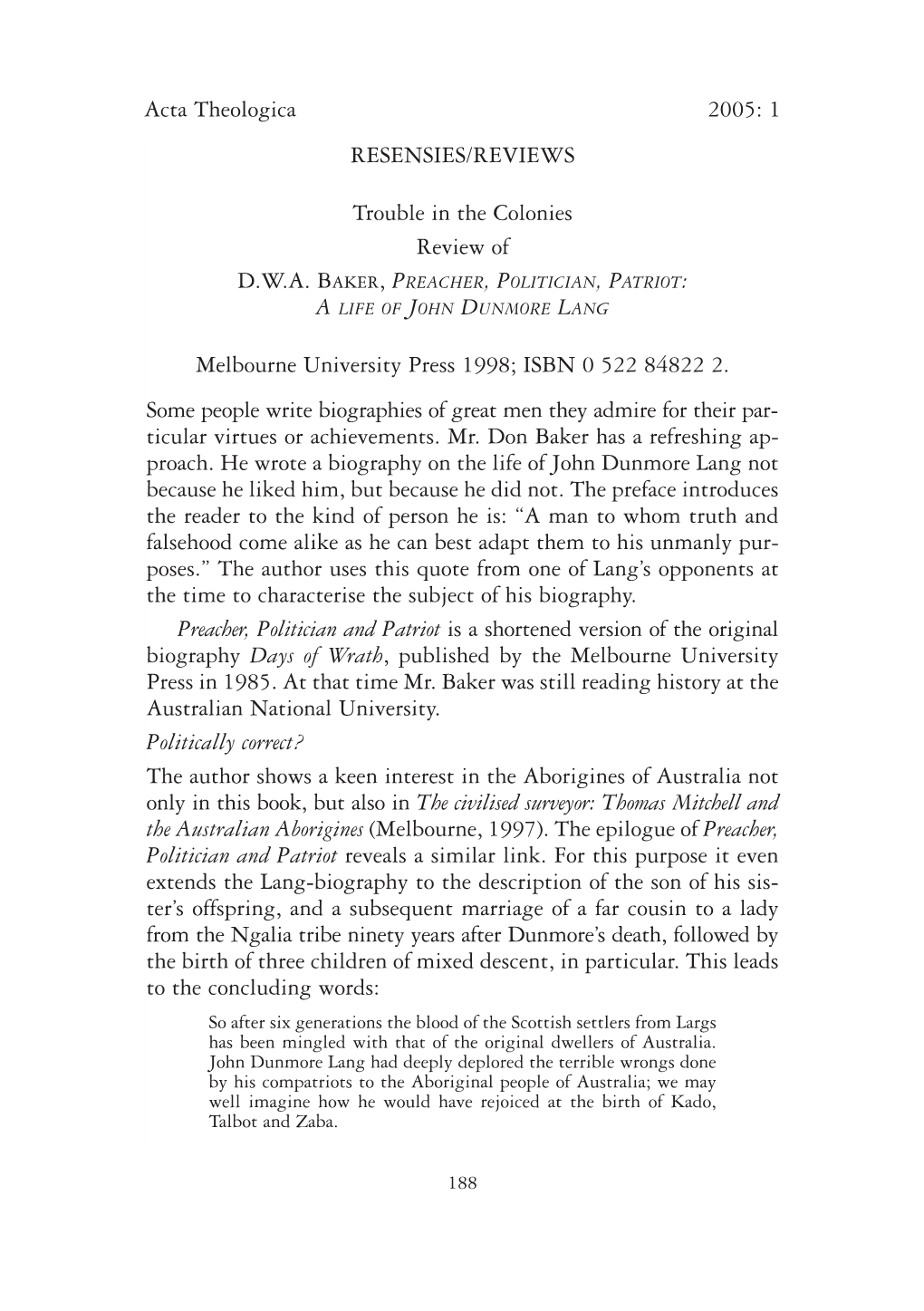 Acta Theologica 2005: 1 RESENSIES/REVIEWS Trouble in the Colonies Review of Melbourne University Press 1998