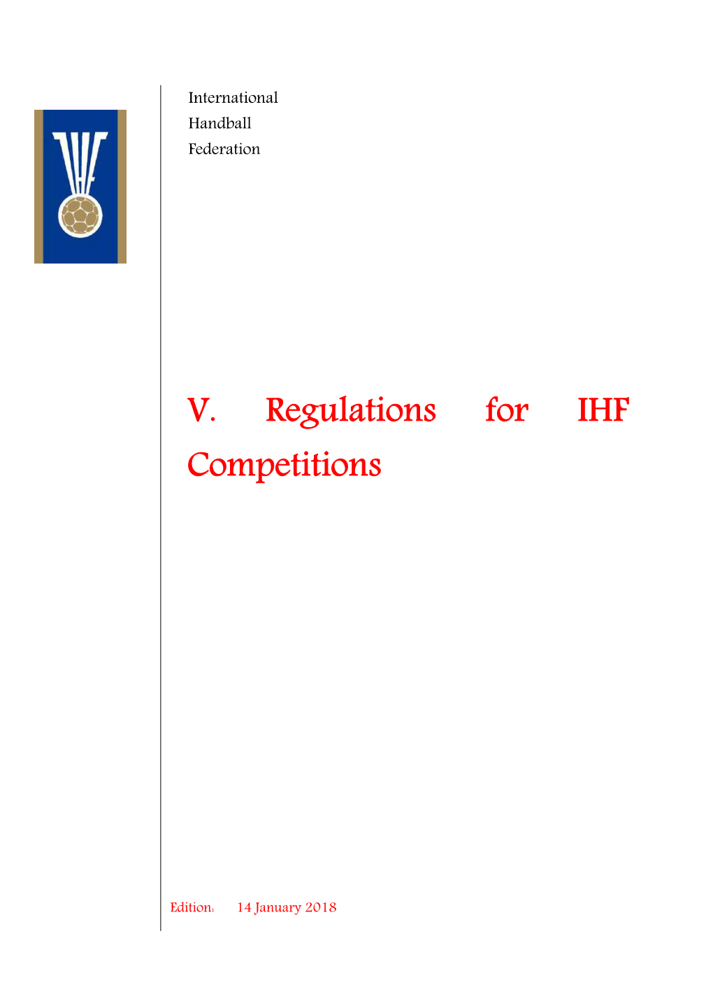 V. Regulations for IHF Competitions