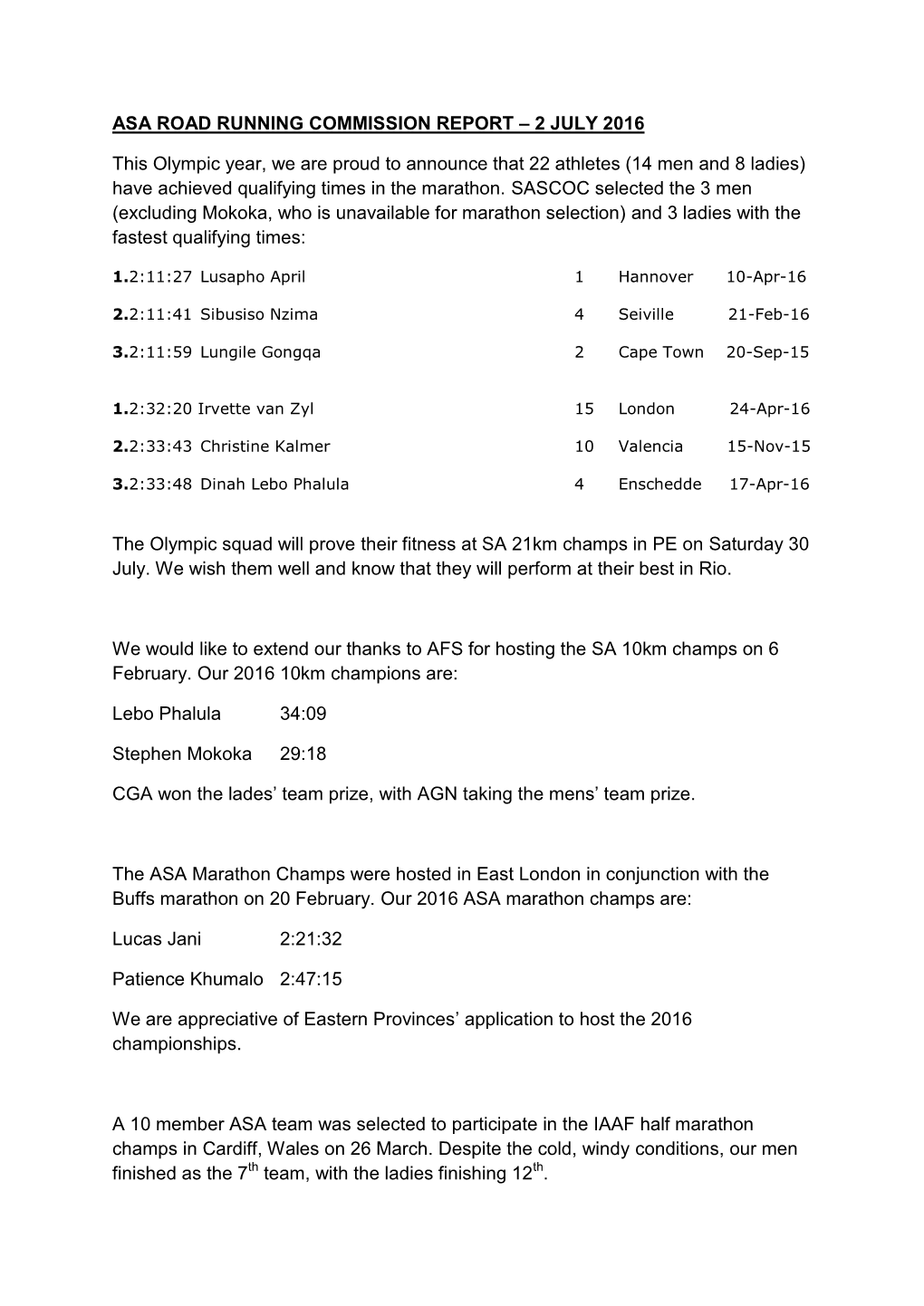 ASA ROAD RUNNING COMMISSION REPORT – 2 JULY 2016 This