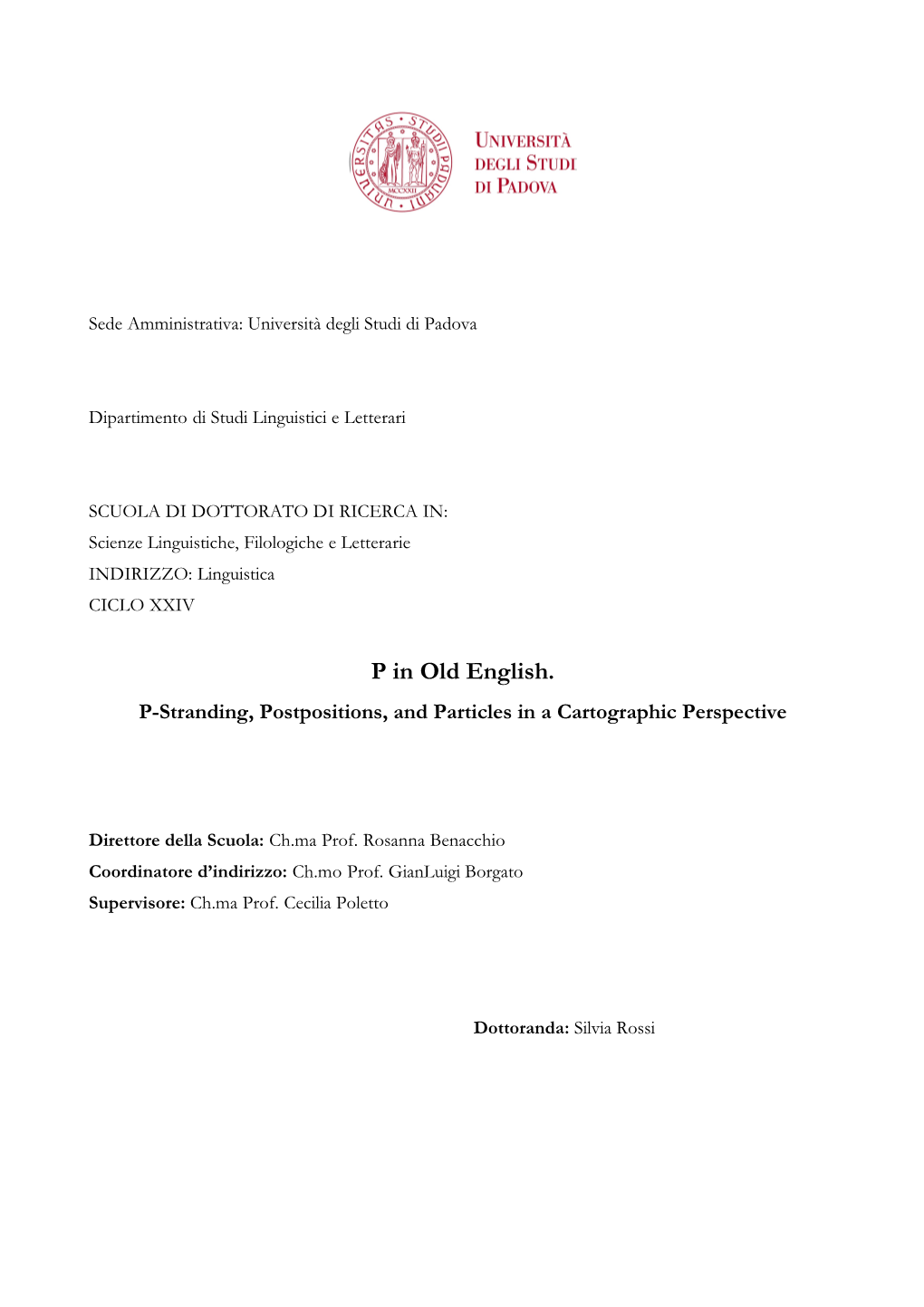 P in Old English. P-Stranding, Postpositions, and Particles in a Cartographic Perspective