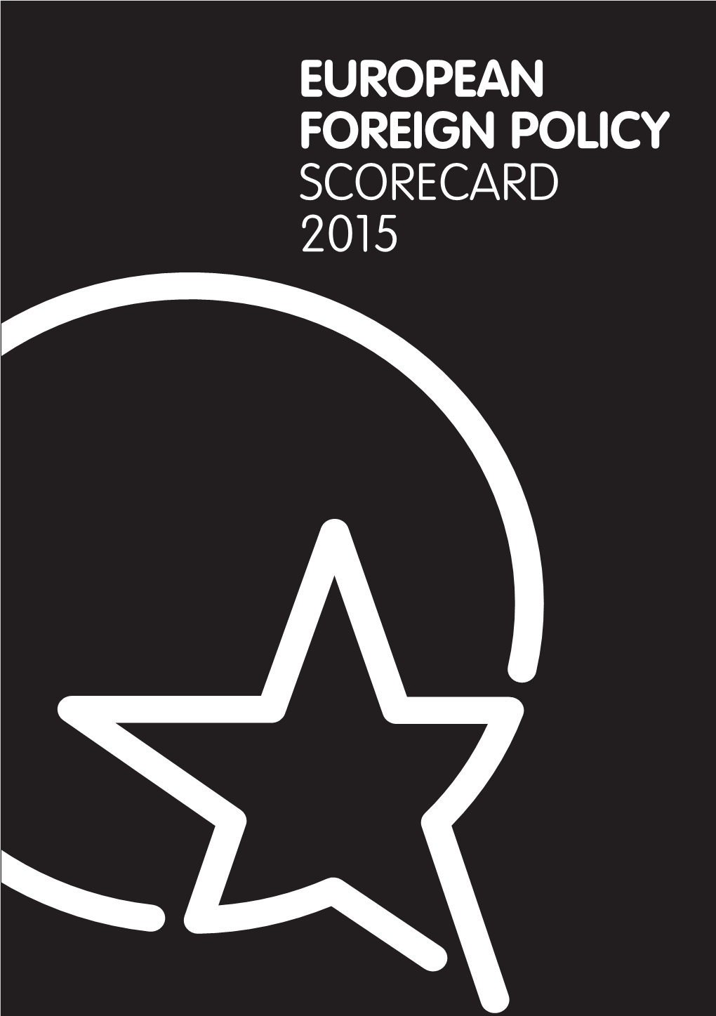 European Foreign Policy Scorecard 2015 About Ecfr