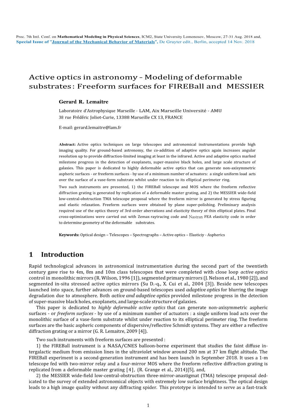 Active Optics in Astronomy – Modeling of Deformable Substrates : Freeform Surfaces for Fireball and MESSIER