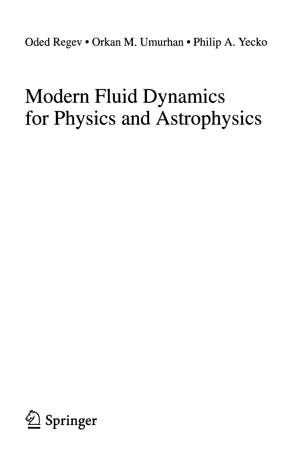 Modern Fluid Dynamics for Physics and Astrophysics