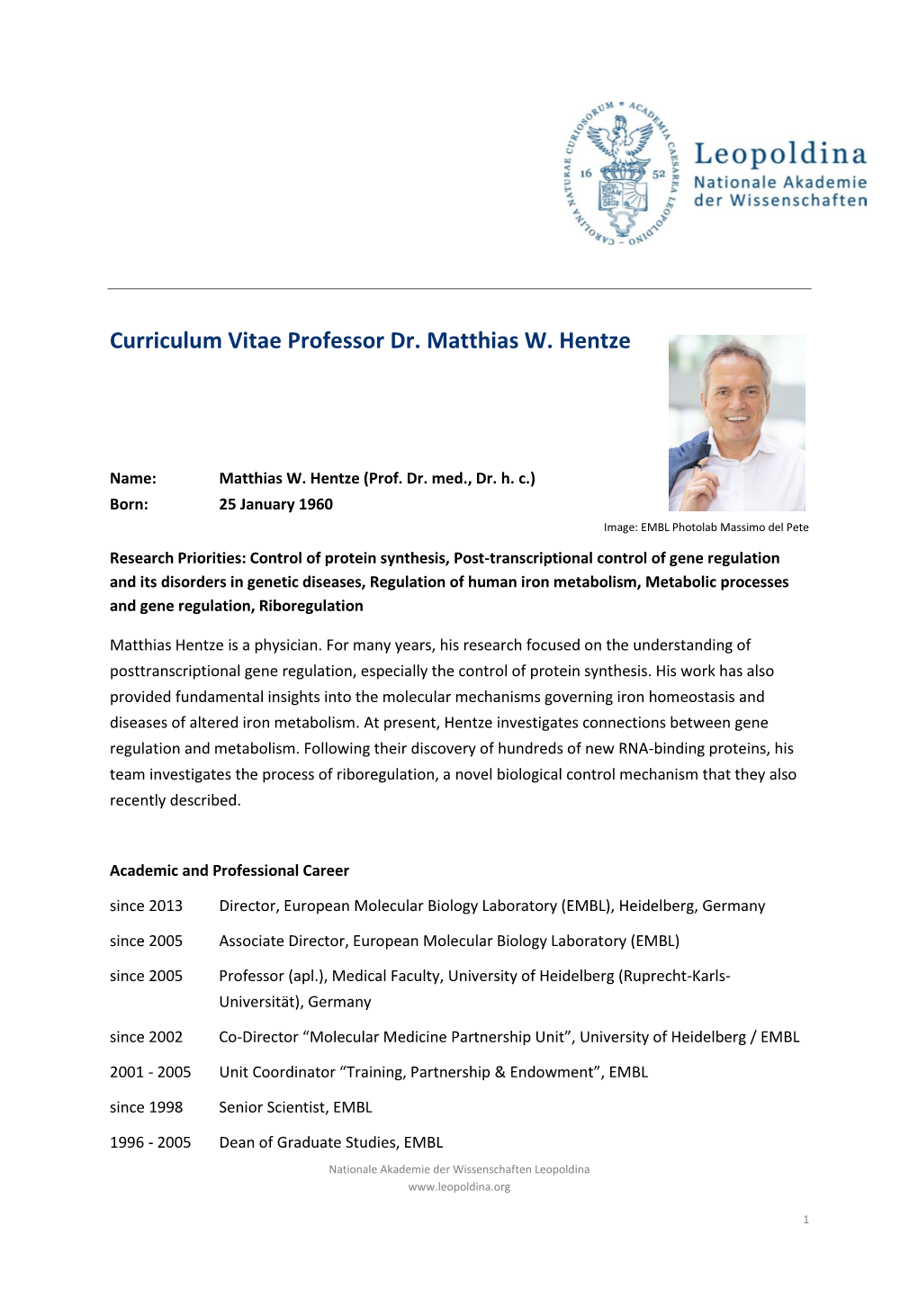 Curriculum Vitae Professor Dr. Matthias W. Hentze