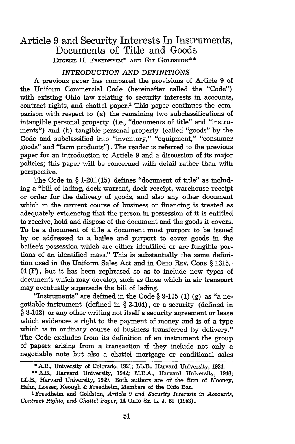 Article 9 and Security Interests in Instruments, Documents of Title and Goods EUGENE H