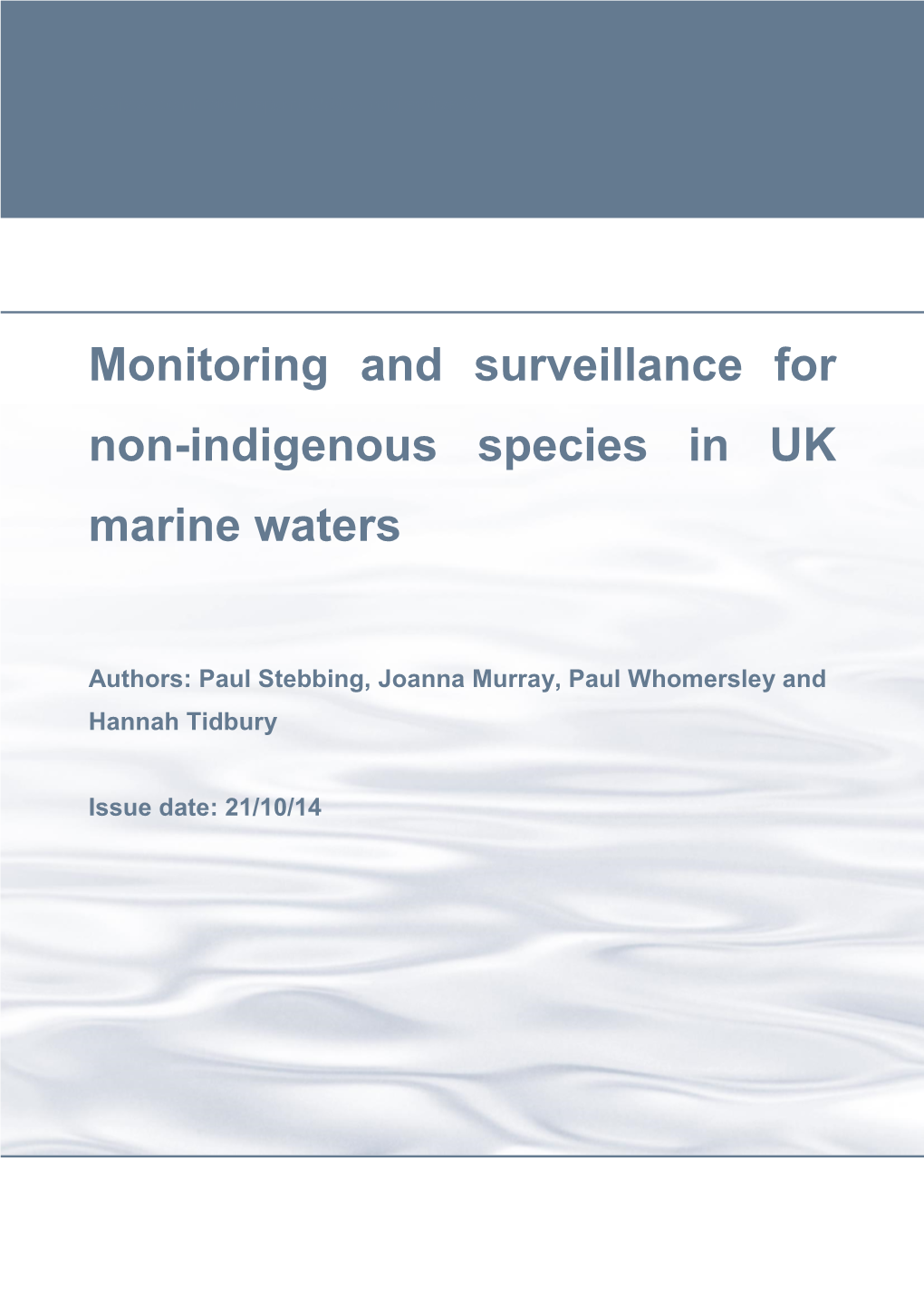 Monitoring and Surveillance for Non-Indigenous Species in UK Marine Waters