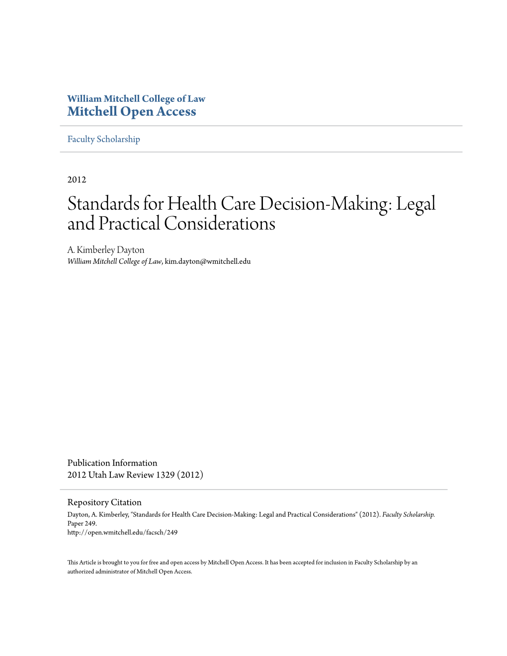 Standards for Health Care Decision-Making: Legal and Practical Considerations A