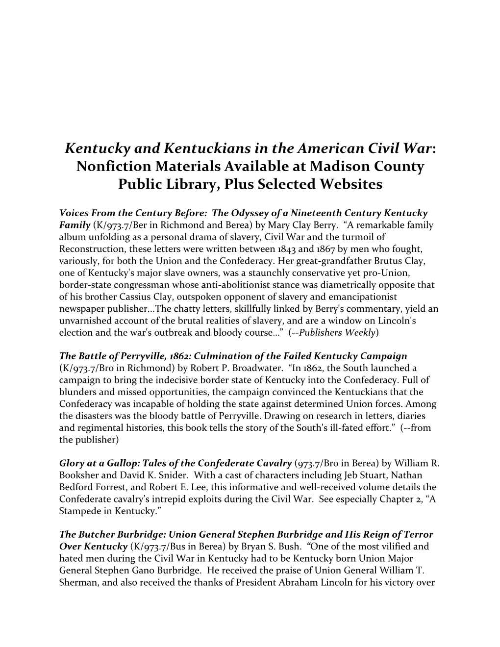Kentucky and Kentuckians in the American Civil War: Nonfiction Materials Available at Madison County Public Library, Plus Selected Websites