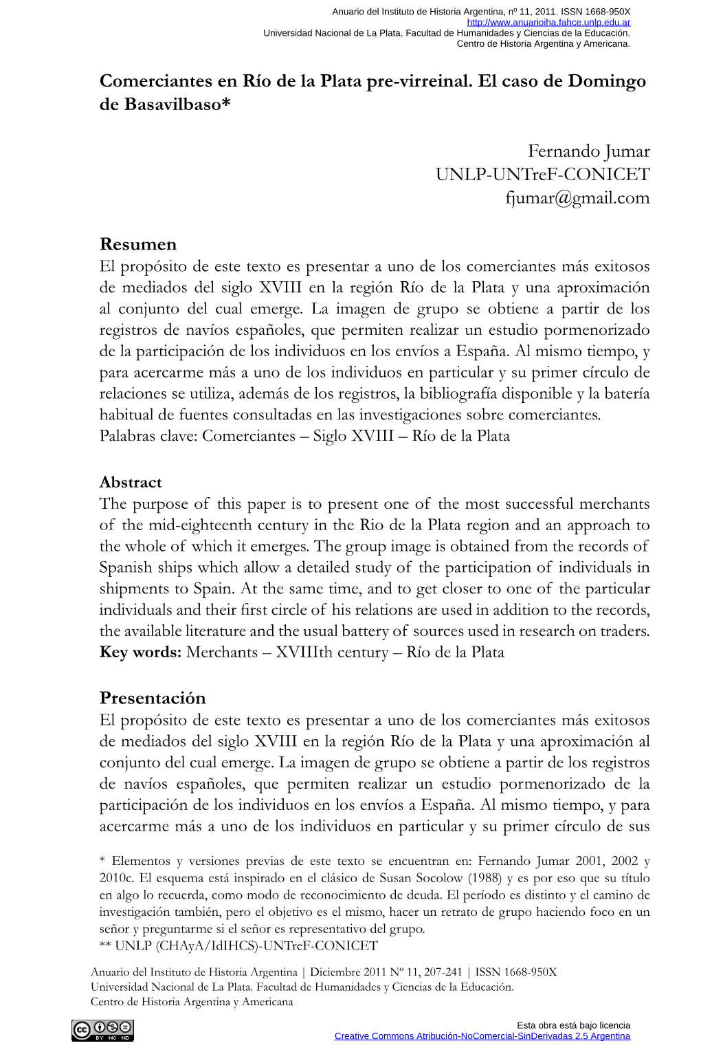 Comerciantes En Río De La Plata Pre-Virreinal. El Caso De Domingo De Basavilbaso* Fernando Jumar UNLP-Untref-CONICET Fjumar@Gma