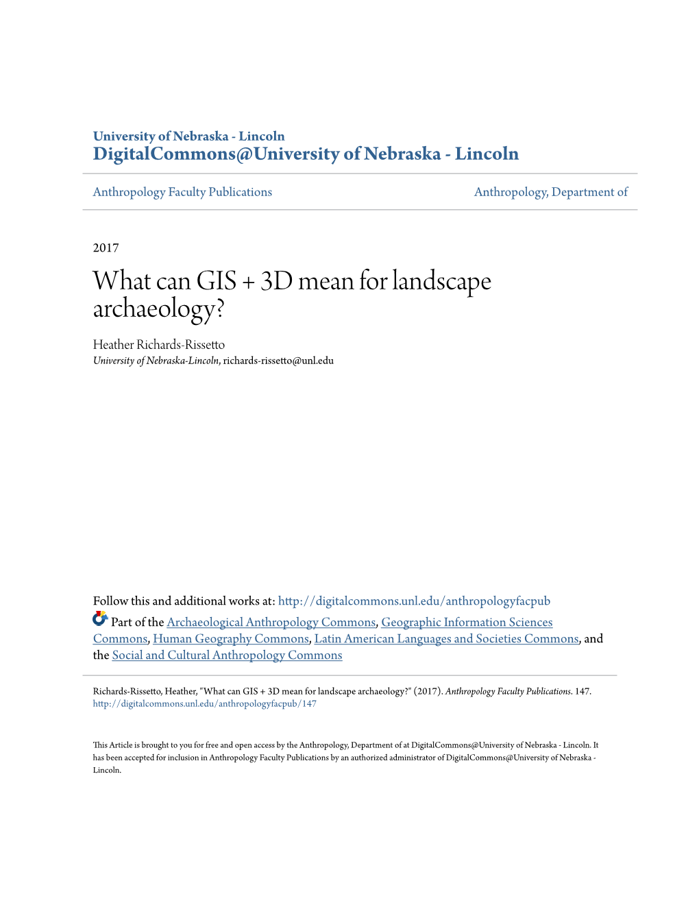 What Can GIS + 3D Mean for Landscape Archaeology? Heather Richards-Rissetto University of Nebraska-Lincoln, Richards-Rissetto@Unl.Edu