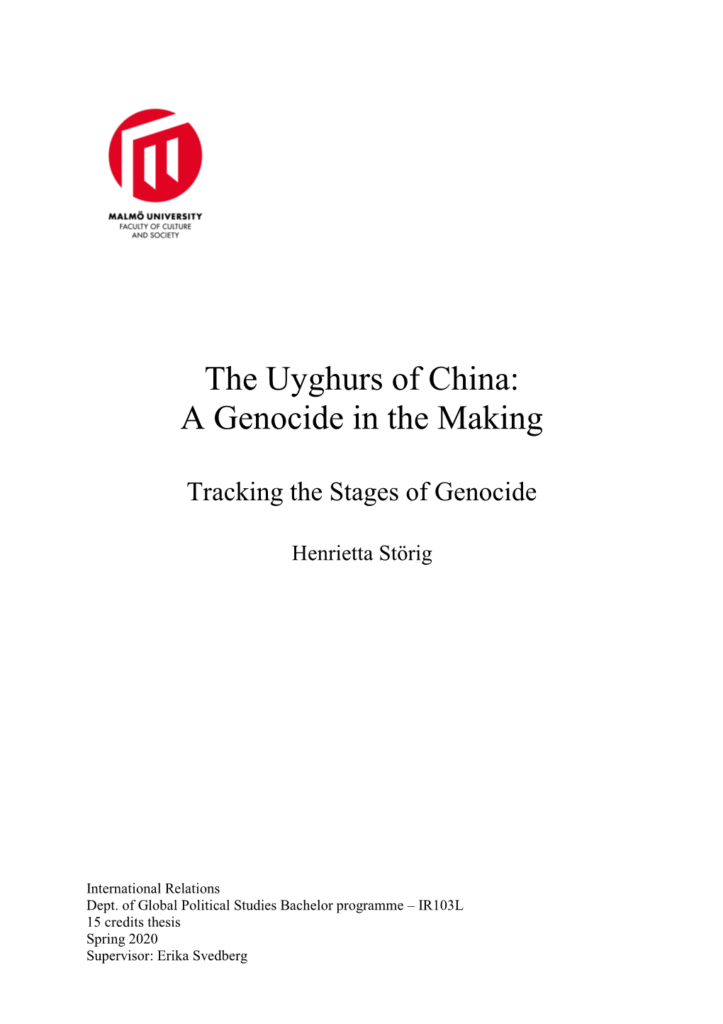 The Uyghurs of China: a Genocide in the Making