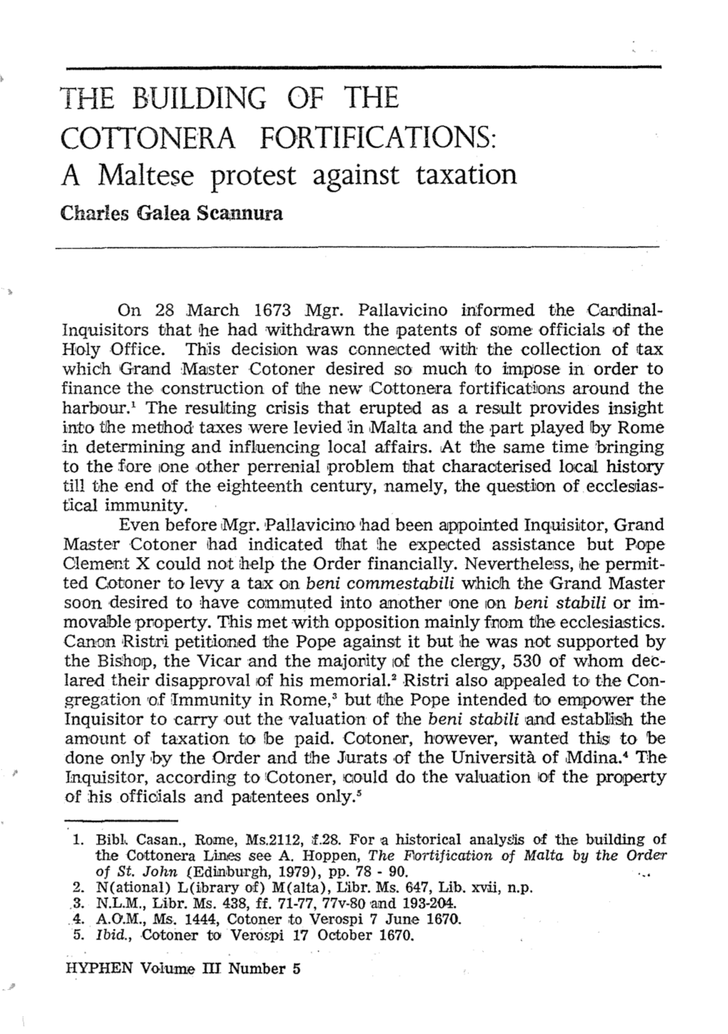 THE BUILDING of the COTTONERA FORTIFICATIONS: a Maltese Protest Against Taxation Charles Galea Scannura