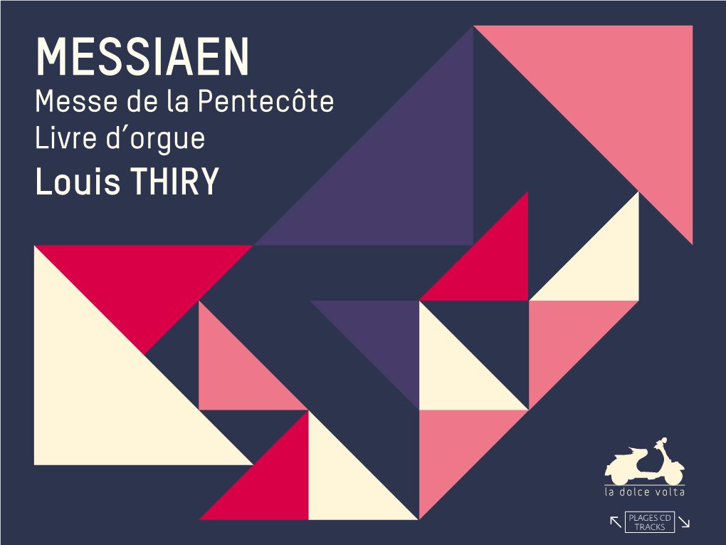 MESSIAEN Messe De La Pentecôte Livre D’Orgue Louis THIRY