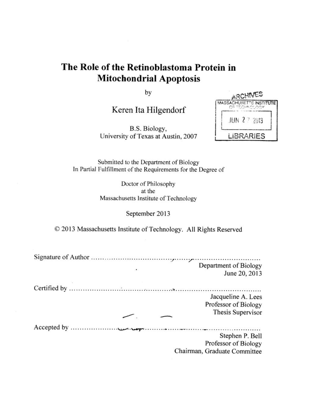 The Role of the Retinoblastoma Protein in Mitochondrial Apoptosis by (MASSACHUET INSTIT1TE Keren Ita Hilgendorf