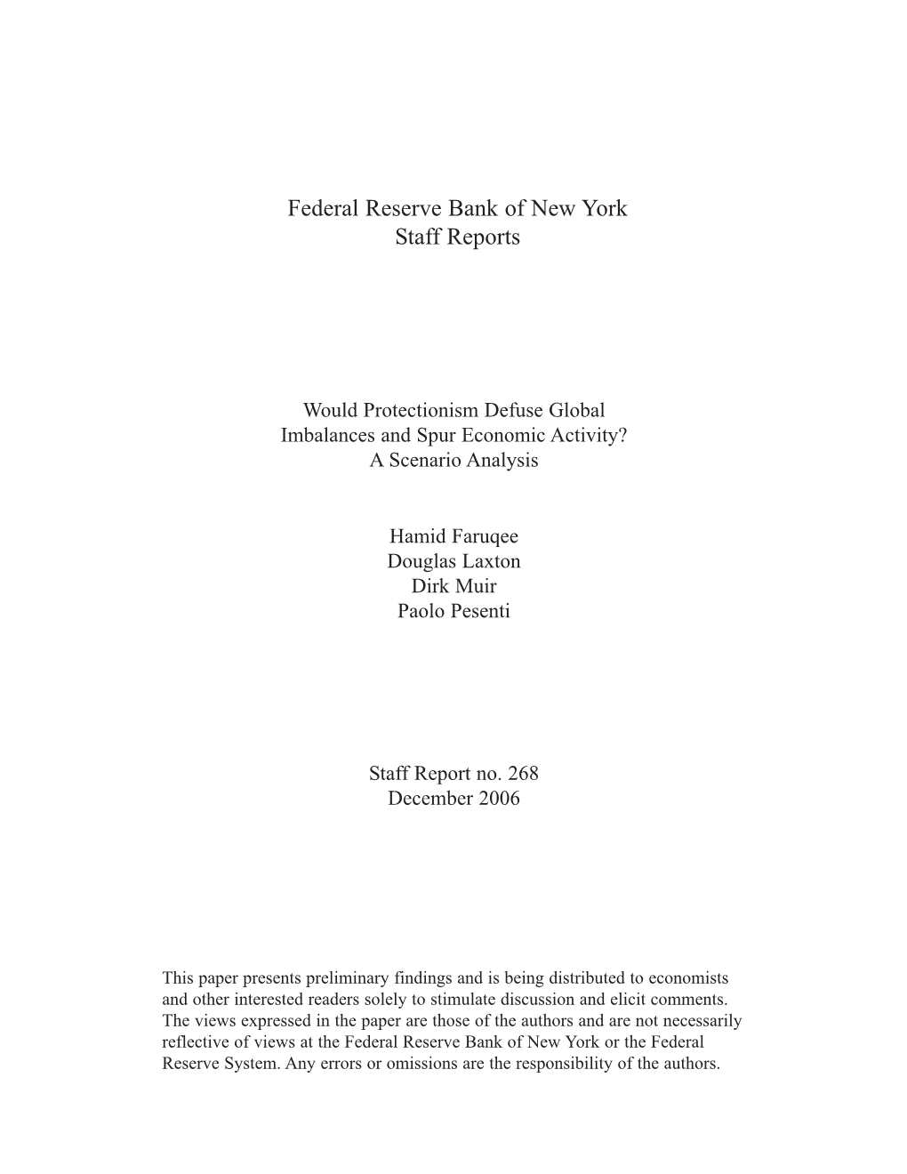 Would Protectionism Defuse Global Imbalances and Spur Economic Activity? a Scenario Analysis