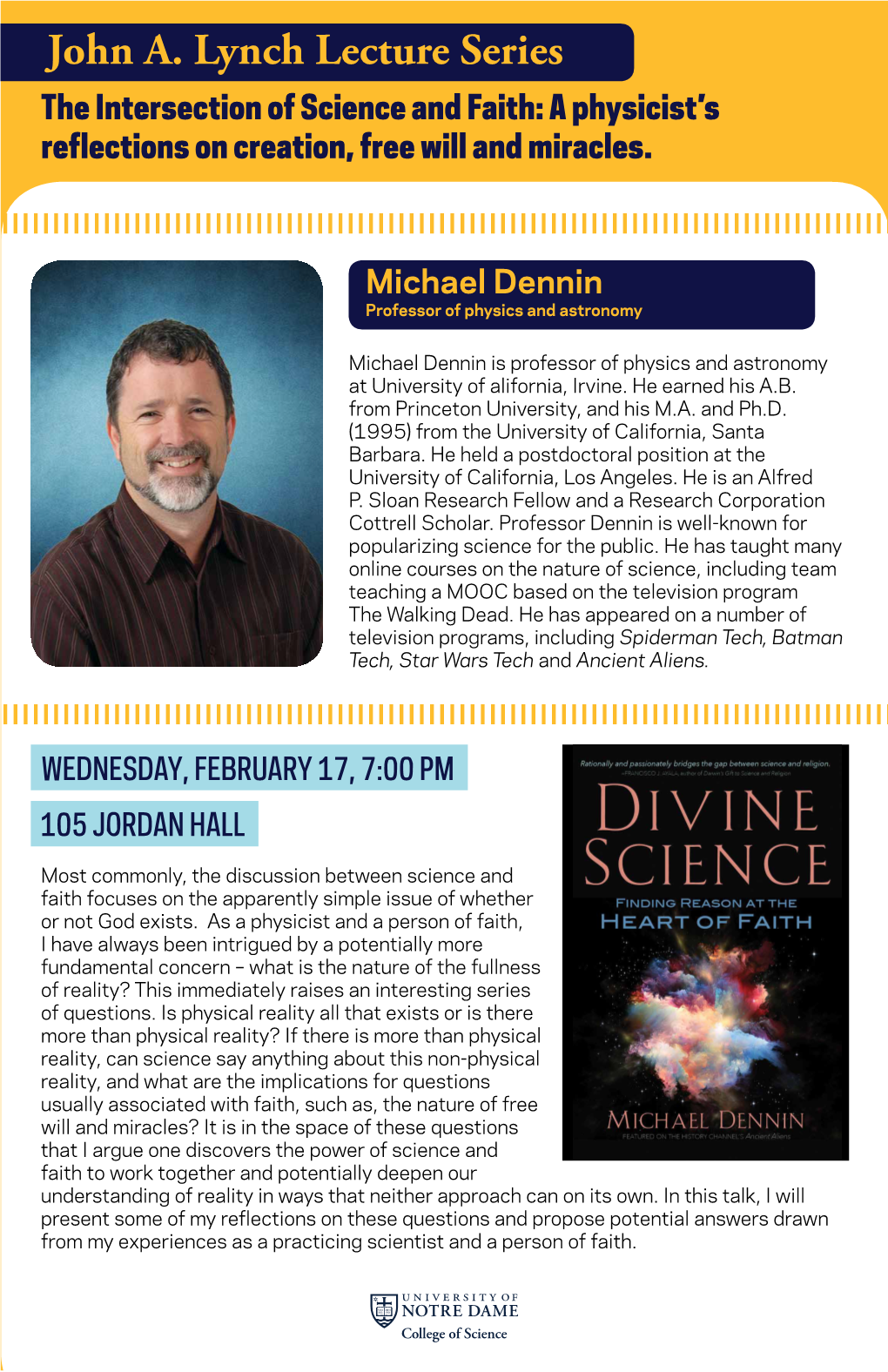 John A. Lynch Lecture Series the Intersection of Science and Faith: a Physicist’S Reflections on Creation, Free Will and Miracles