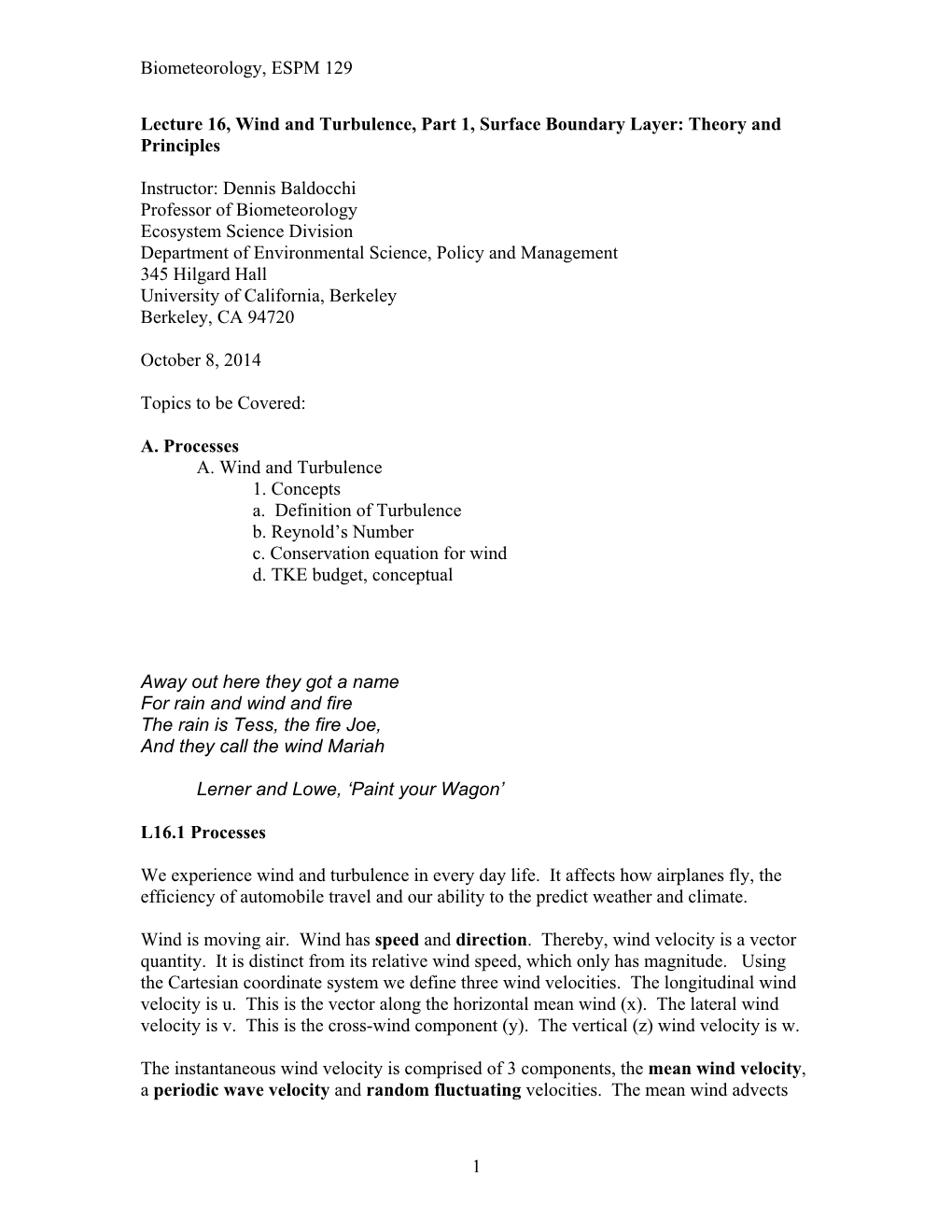 Biometeorology, ESPM 129 1 Lecture 16, Wind and Turbulence, Part 1