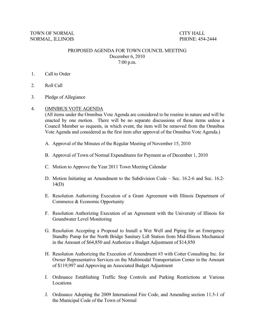 Town of Normal City Hall Normal, Illinois Phone: 454-2444