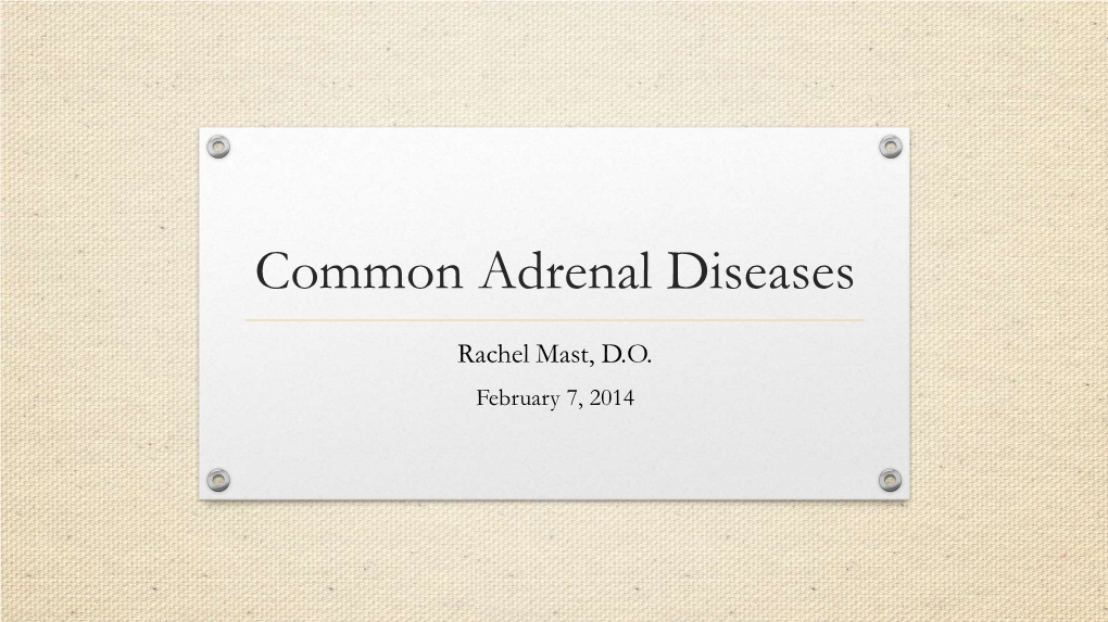 Common Adrenal Diseases