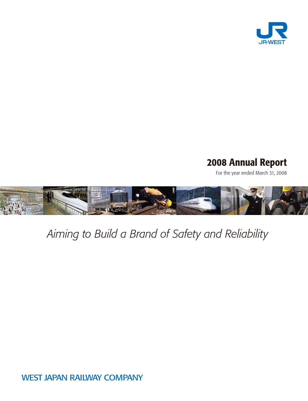 2008 Annual Report for the Year Ended March 31, 2008