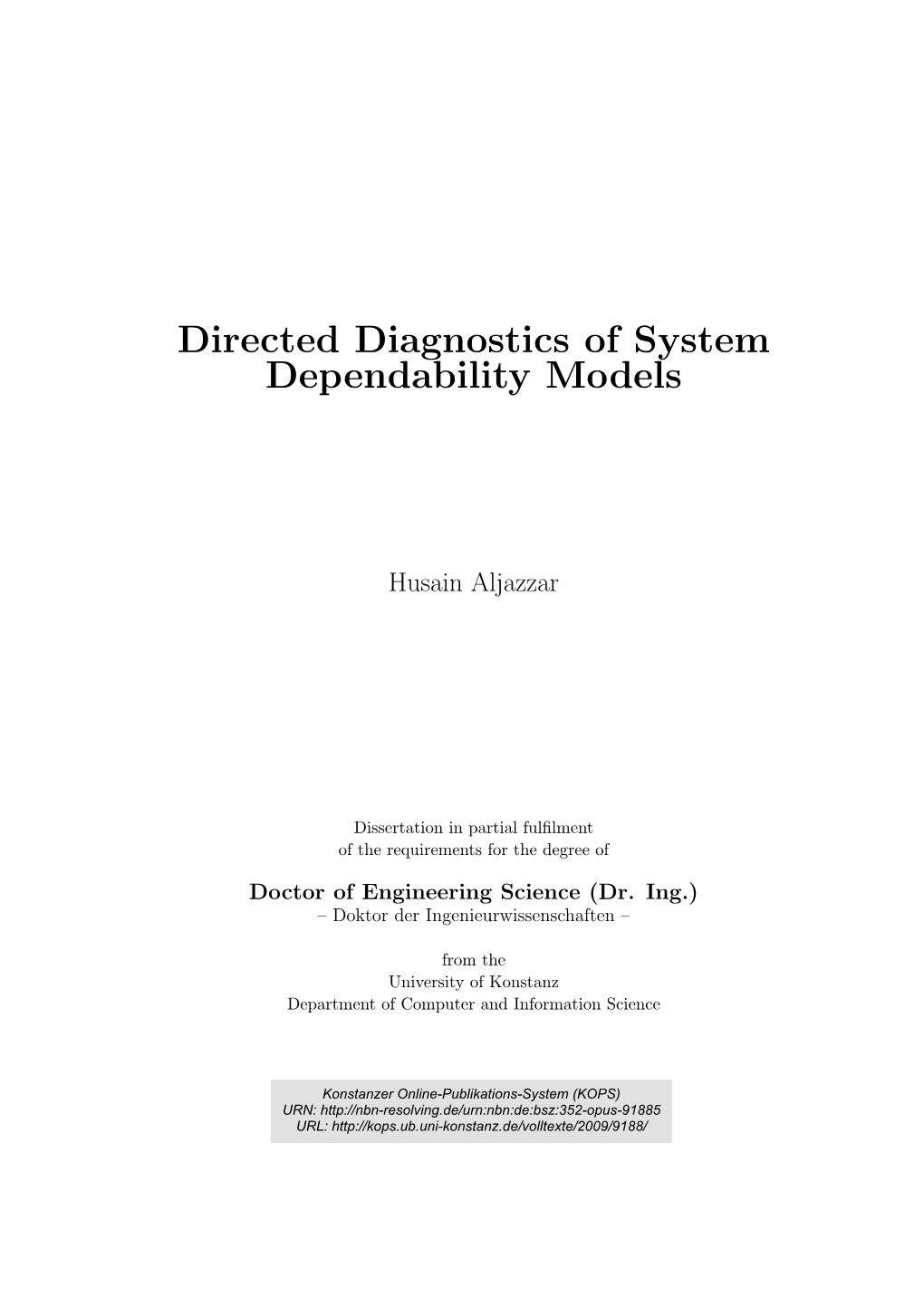 Directed Diagnostics of System Dependability Models