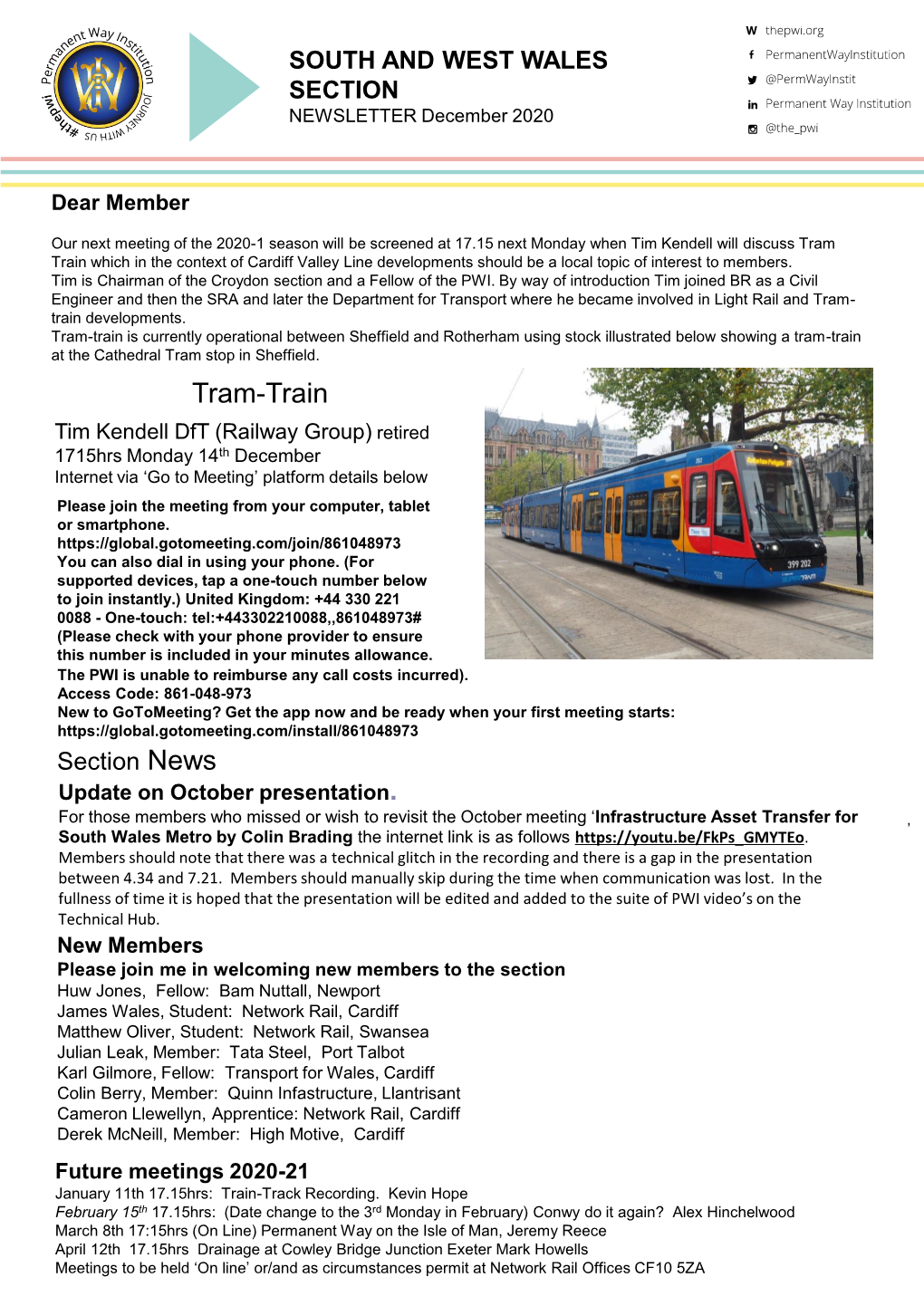 Tram-Train Is Currently Operational Between Sheffield and Rotherham Using Stock Illustrated Below Showing a Tram-Train at the Cathedral Tram Stop in Sheffield