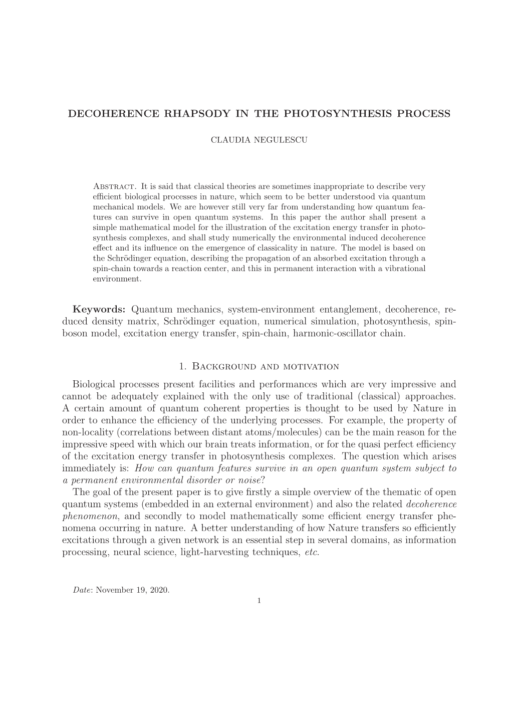 Decoherence Rhapsody in the Photosynthesis Process