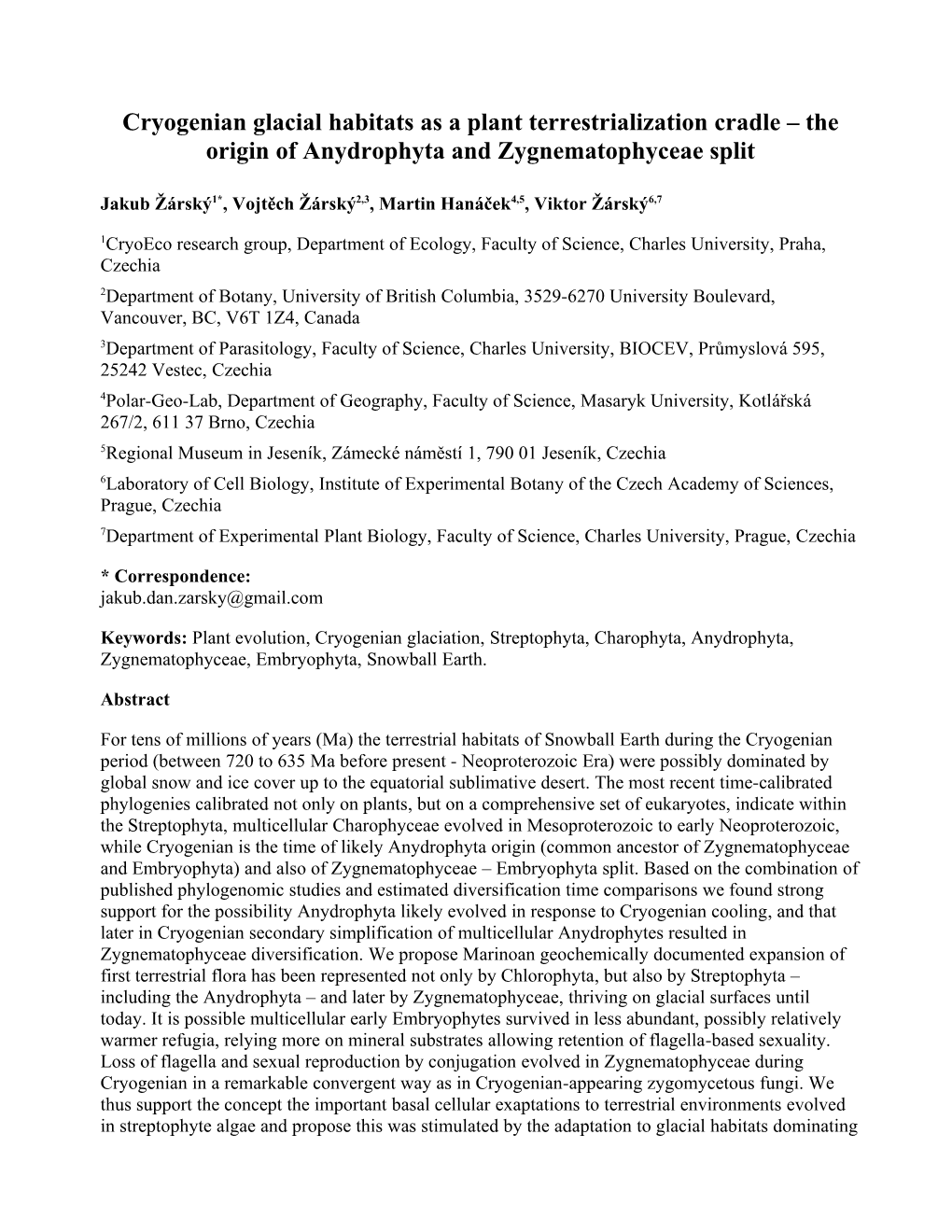 Cryogenian Glacial Habitats As a Plant Terrestrialization Cradle – the Origin of Anydrophyta and Zygnematophyceae Split