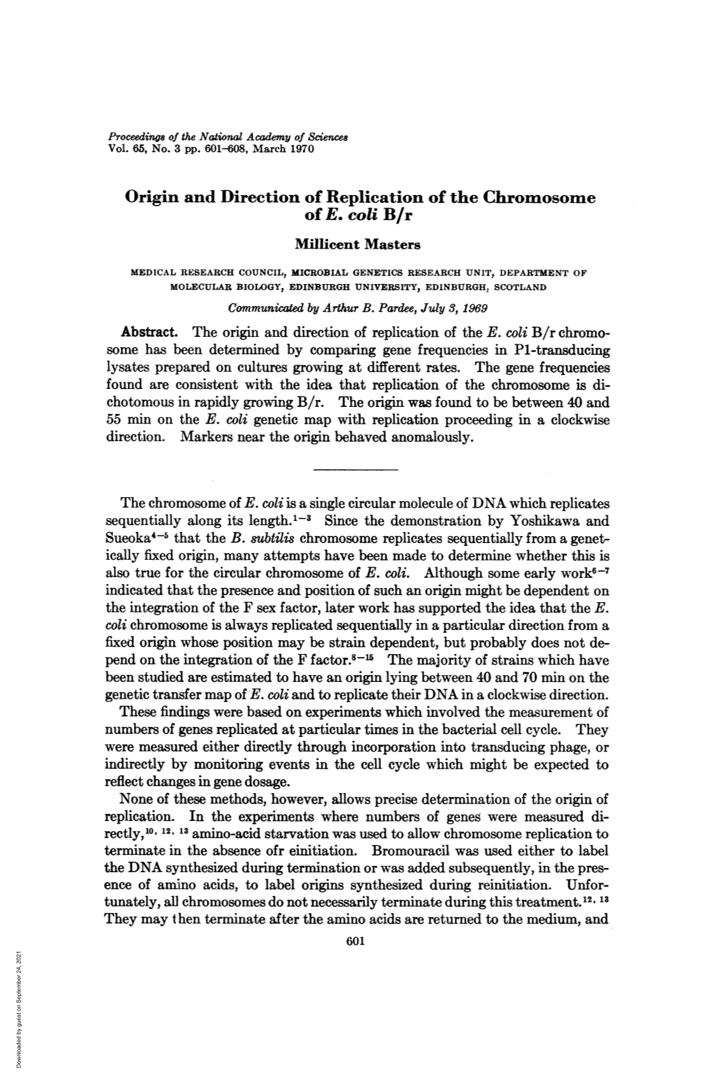 Origin and Direction of Replication of the Chromosome of E. Coli B/R Millicent Masters