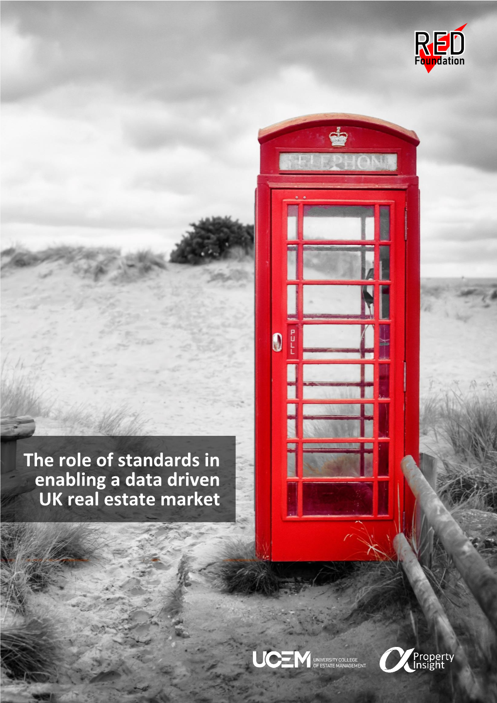 The Role of Standards in Enabling a Data Driven UK Real Estate Market