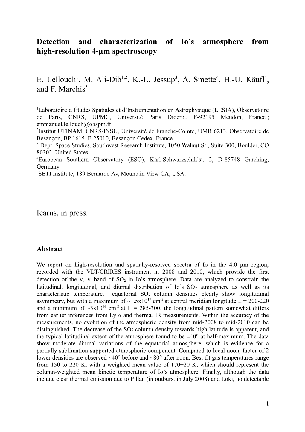 Detection and Characterization of Io's Atmosphere from High