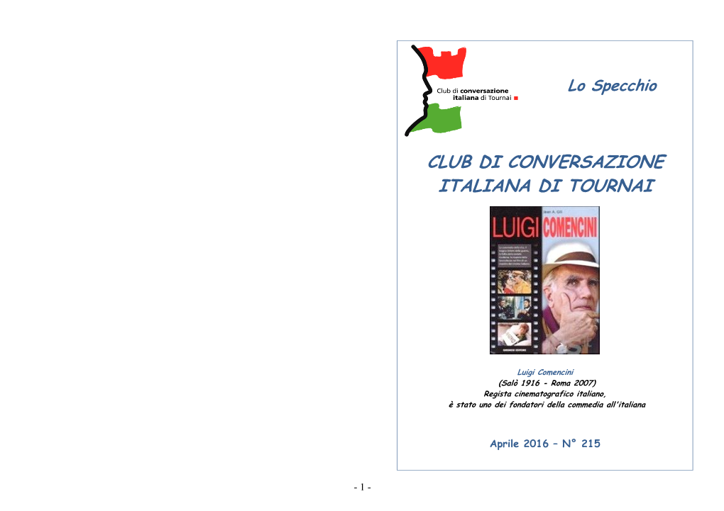 Luigi Comencini (Salò 1916 - Roma 2007) Regista Cinematografico Italiano, È Stato Uno Dei Fondatori Della Commedia All'italiana