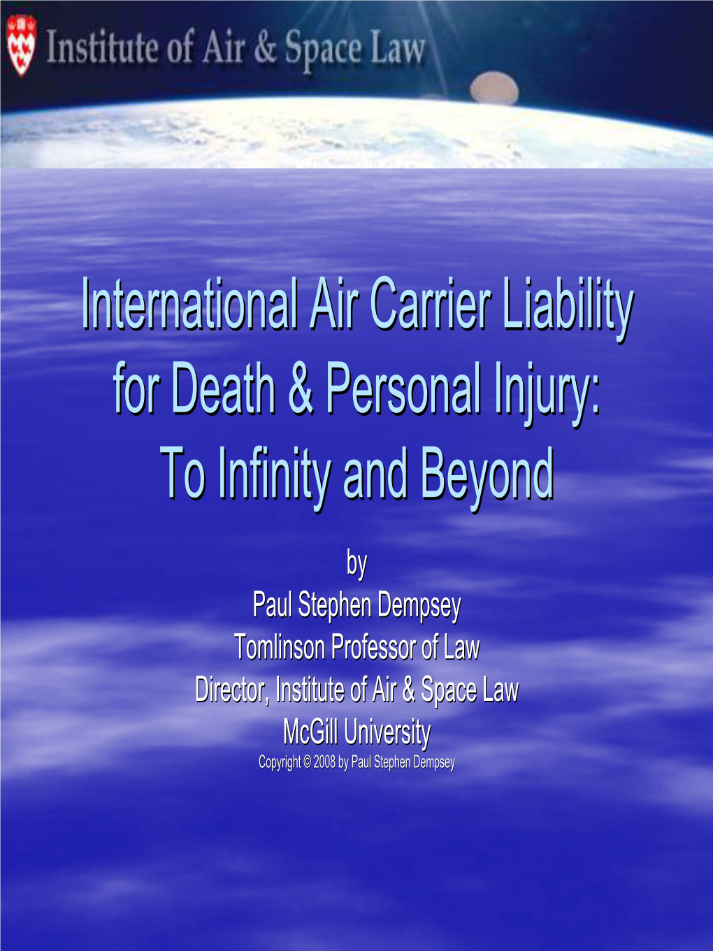 International Air Carrier Liability for Death & Personal Injury