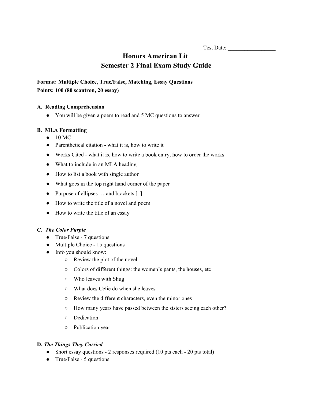 Format: Multiple Choice, True/False, Matching, Essay Questions