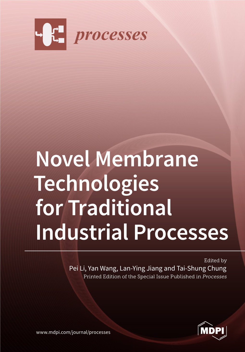 Novel Membrane Technologies for Traditional Industrial Processes